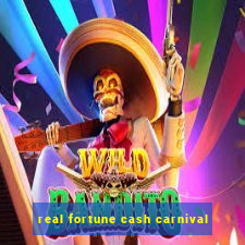 real fortune cash carnival